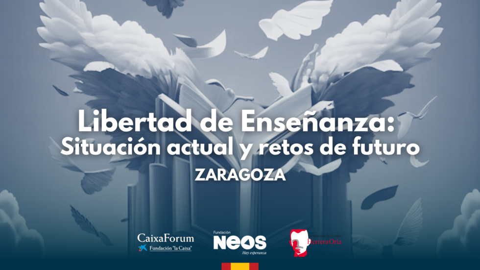 ZARAGOZA | Libertad de Enseñanza: situación actual y retos del futuro