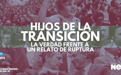 FORO NEOS: Hijos de la Transición. La verdad frente a un relato de ruptura