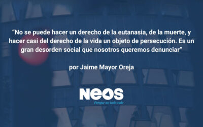 NEOS denuncia que el TC reconozca el derecho a la muerte y no a la vida: «Es el mundo al revés»